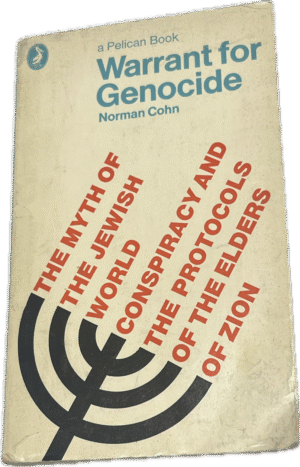 Warrant for Genocide by Norman Cohn