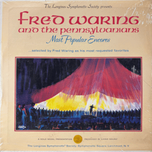 Fred Waring and the Pennsylvanians Most Popular Encores