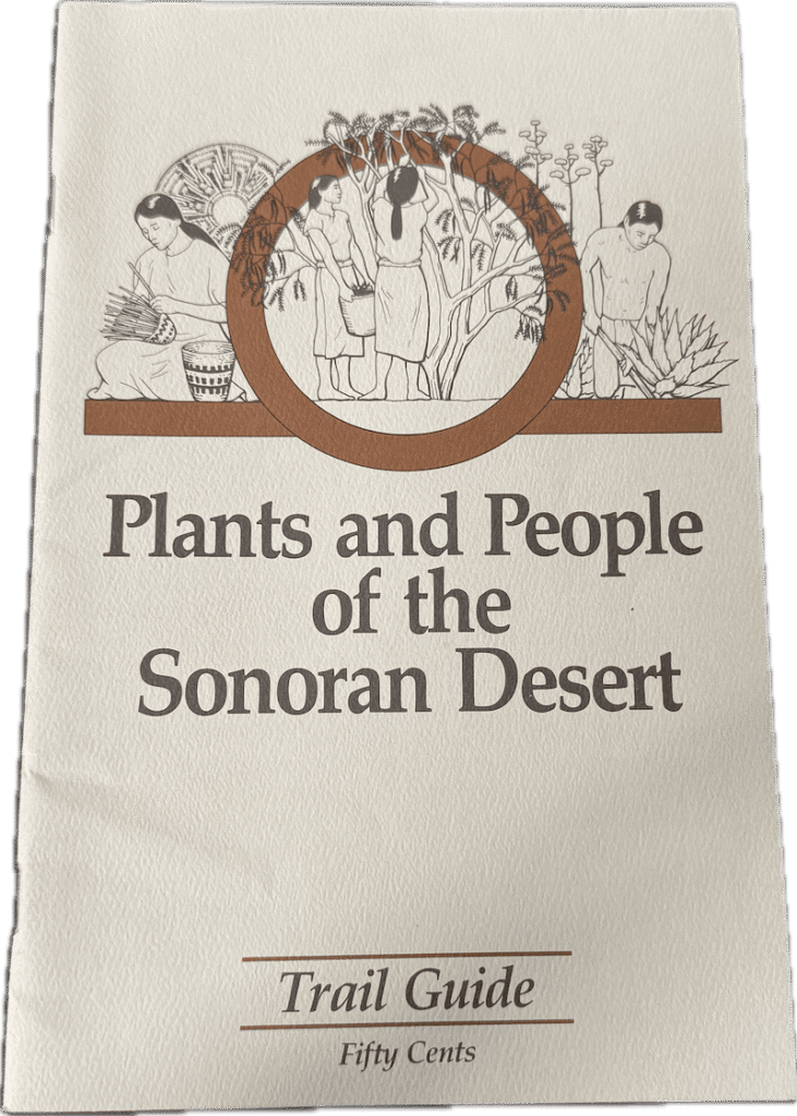 Plants and People of the Sonoran Desert Trail Guide